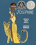 Josephine: The Dazzling Life of Josephine Baker (Coretta Scott King Illustrator Honor Books)