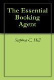 The Essential Booking Agent