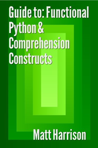 Guide To: Functional Python & Comprehension Constructs