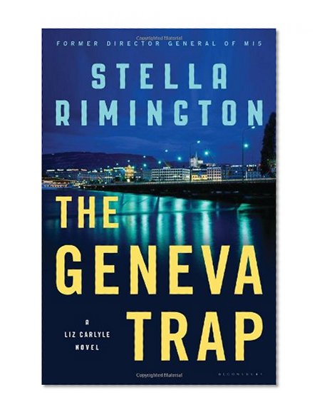 The Geneva Trap: A Liz Carlyle novel