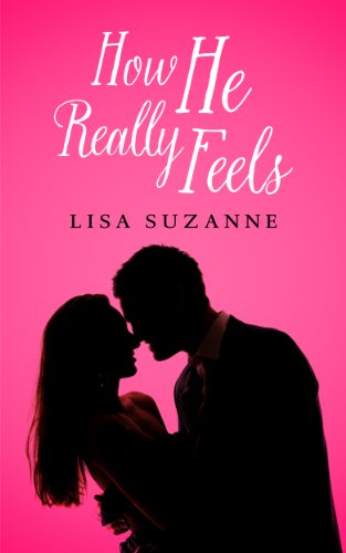 How He Really Feels (He Feels Trilogy Book 1)