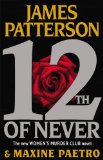 By James Patterson, Maxine Paetro:12th of Never (Women's Murder Club) [Hardcover]