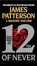 12th of Never (Women's Murder Club) (Large Print) By James Patterson, Maxine Paetro