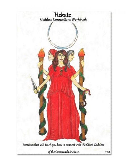 Goddess Connections Workbook Hekate