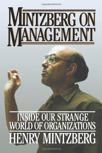 Mintzberg on Management [Paperback] [2007] Henry Mintzberg