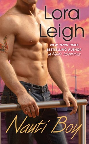 Nauti Boy (Berkley Sensation) [Mass Market Paperback] [2009] Lora Leigh