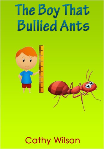 The Boy that Bullied Ants
