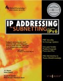 IP Addressing & Subnetting INC IPV6: Including IPv6