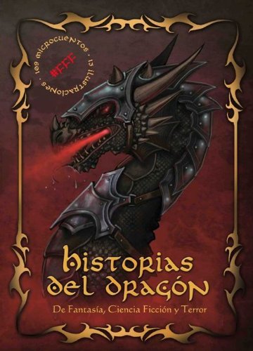 Historias del dragÃ³n. Varios autores. AntologÃ­a #FFF (Spanish Edition)