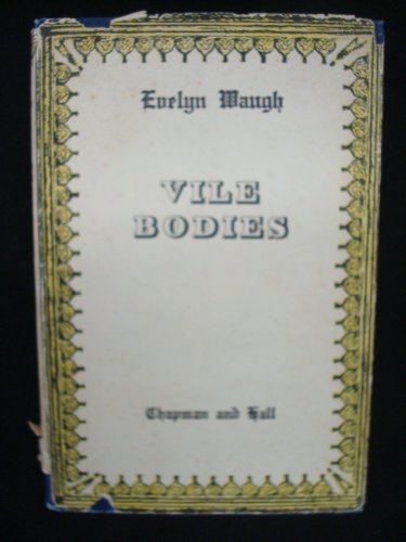 Vile Bodies