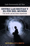 Entre las sectas y el fin del mundo (ColecciÃ³n RIES nÂº 2) (Spanish Edition)