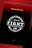 F.I.G.H.T.: Fierce Israeli Guerilla Hand-To-Hand Tactics, DVD No. 2: Street Attacks