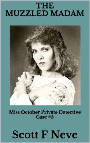 The Muzzled Madam (Miss October Private Detective Book 5)