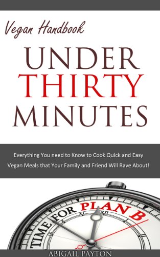 Under Thirty Minutes. Vegan Handbook.