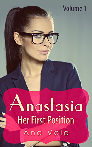 Anastasia: Her First Position (Volume One)