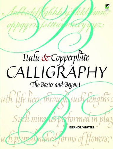 Italic and Copperplate Calligraphy: The Basics and Beyond (Lettering, Calligraphy, Typography)