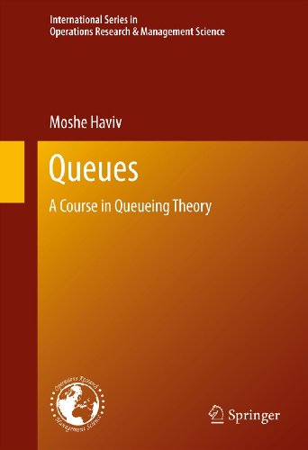 Queues: 191 (International Series in Operations Research & Management Science)