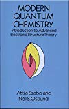 Modern Quantum Chemistry: Introduction to Advanced Electronic Structure Theory (Dover Books on Chemistry)