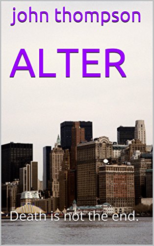 Alter: Death is not the end.