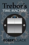 Trebor's Time Machine