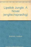 Lipstick Jungle. A Novel (englischsprachig)