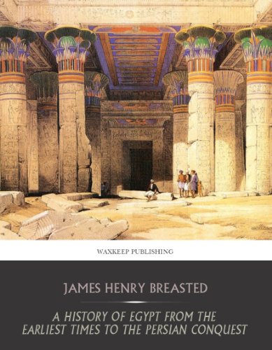 A History of Egypt from the Earliest Times to the Persian Conquest