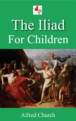 The Iliad for Children (Illustrated)
