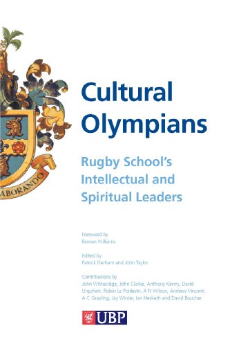 Cultural Olympians: Rugby School's Cultural Leaders