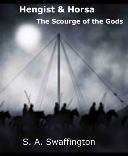 Hengist & Horsa: The Scourge of the Gods (Epic Hengist and Horsa Chronicles Book 2)