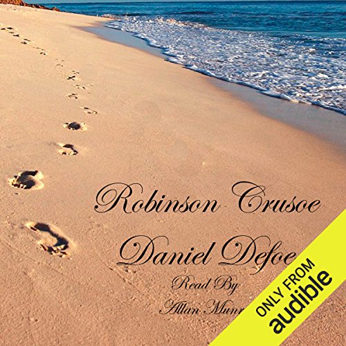 Robinson Crusoe: The Life and Strange Surprizing Adventures of Robinson Crusoe