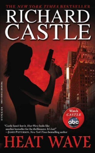 By Richard Castle:Heat Wave [Paperback]