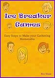 Ice Breaker Games (Ice Breakers Book 1)
