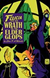 Felicia And The Wrath Of The Elder Glops (Felicia, The Sorceress Of Katara Book 1)
