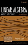 Linear Algebra and Its Applications (Pure and Applied Mathematics: A Wiley Series of Texts, Monographs and Tracts)