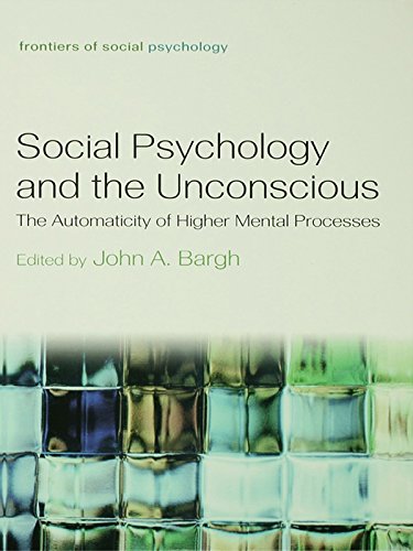 Social Psychology and the Unconscious: The Automaticity of Higher Mental Processes (Frontiers of Social Psychology)