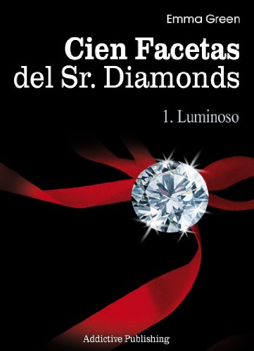 Cien Facetas del Sr. Diamonds - vol. 1: Luminoso (Spanish Edition)