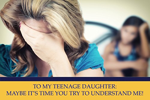 To My Teenage Daughter: Maybe it's time you try to understand me (Mom)