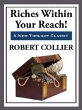 Riches Within Your Reach