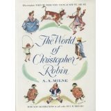 The World of Christopher Robin: The Complete When We Were Very Young & Now We Are Six 1958 Edition