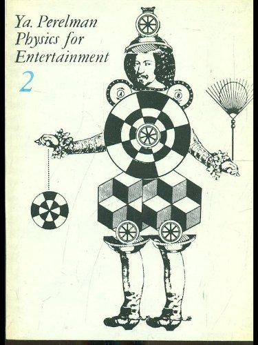 Physics for Entertainment, Book one