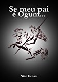 Se meu pai é Ogum... (Portuguese Edition)