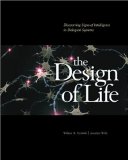 The Design of Life: Discovering Signs of Intelligence In Biological Systems