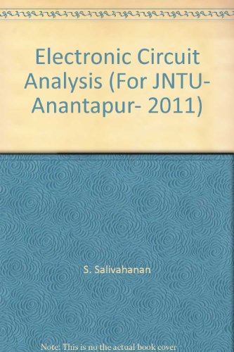 Electronic Circuit Analysis (For JNTU- Anantapur- 2011)
