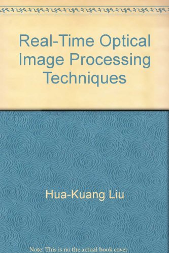 Real-Time Optical Image Processing Techniques