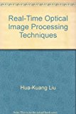 Real-Time Optical Image Processing Techniques