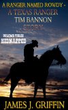 A Ranger Named Rowdy - A Texas Ranger Tim Bannon Story - Volume 3 - Kidnapped