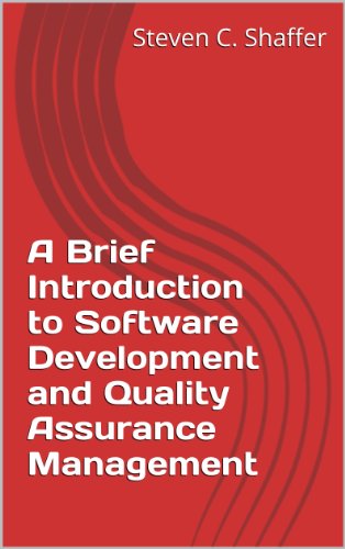 A Brief Introduction to Software Development and Quality Assurance Management