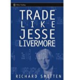 [ TRADE LIKE JESSE LIVERMORE (WILEY TRADING) - GREENLIGHT ] By Smitten, Richard ( Author) 2004 [ Hardcover ]