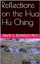 Reflections on the Hua Hu Ching (Constructive Living Book 3)