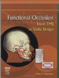 Functional Occlusion: From TMJ to Smile Design [Hardcover] [2006] 1 Ed. Peter E. Dawson DDS